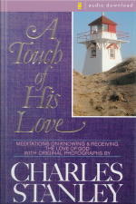 A Touch Of His Love: Meditations On Knowing And Receiving The Love Of God [abridged]