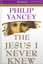 The Jesus I Never Knew [abridged]