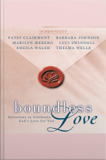 Boundless Love: Devotions To Celebrate Gods Love For You [abridged]