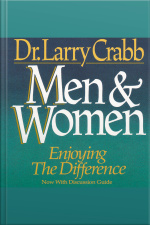 Men And Women: Enjoying The Difference [abridged]