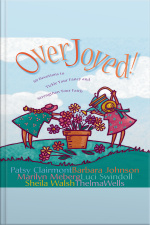 Overjoyed!: Devotions To Tickle Your Fancy And Strengthen Your Faith [abridged]