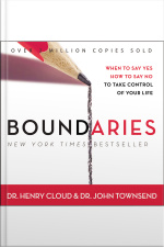 Boundaries: When To Say Yes, How To Say No [abridged]