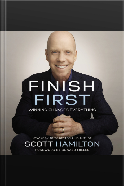 Finish First: Winning Changes Everything