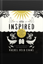 Inspired: Slaying Giants, Walking On Water, And Loving The Bible Again