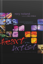 The Heart Of The Artist: A Character-building Guide For You And Your Ministry Team