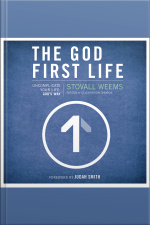 The God-first Life: Uncomplicate Your Life, God’s Way