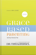 Grace-based Parenting: Set Your Family Tree [abridged]
