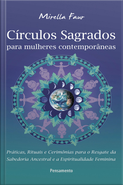 Círculos Sagrados Para Mulheres Contemporâneas