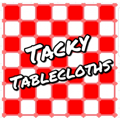 Tacky Tablecloths Podcast