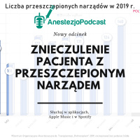 Odcinek 41 - Znieczulenie u pacjenta z przeszczepionym narządem