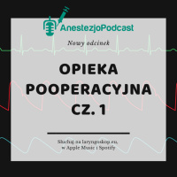 Odcinek 52 - Opieka pooperacyjna