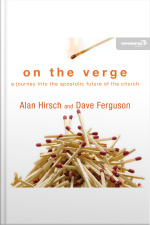 On The Verge: A Journey Into The Apostolic Future Of The Church