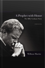 A Prophet With Honor: The Billy Graham Story (updated Edition)