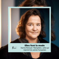 [ELLES FONT LA MODE] KARINE RENOUIL-TIBERGHIEN, celle qui reprend les usines françaises