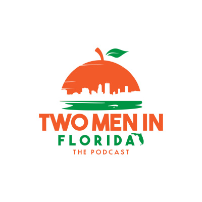 Two Men In Florida The Podcast