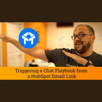 Drift Tutorial: Triggering a Chat Playbook from a Hubspot Email