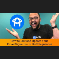 Drift Chat Tutorial: How to Edit and Update Your Email Signature in Drift...
