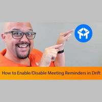 How to Enable/Disable Meeting Reminders - Drift Chat Tutorial