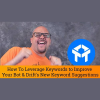 Drift Chat Tutorial: How To Use Keywords to Improve Your Chatbot  Drifts...