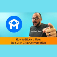 Drift Chat Tutorial: How to Block a user in a Drift Chat Conversation