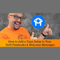 How to Add a Time Delay to Drift Chat Playbooks  Welcome Messages
