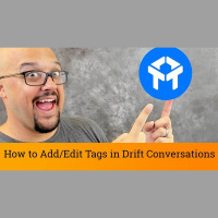 Drift Chat Tutorial: How to Add/Edit Tags in Drift Conversations