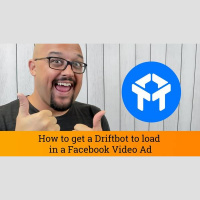 Drift Chat Tutorial: How to get a Driftbot to load in a Facebook Video Ad
