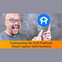 Drift Chat Tutorial: Customizing the Drift Playbook Email Capture Skill /...