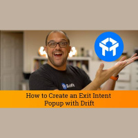Drift Tutorial: How to Create an Exit Intent Popup with Drift