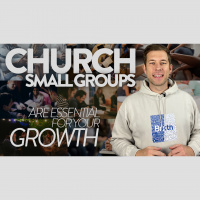 Church Small Groups are. essential for your growth