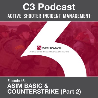 C3 Podcast: Active Shooter Incident Management
