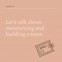 Let’s talk about outsourcing and building a team 