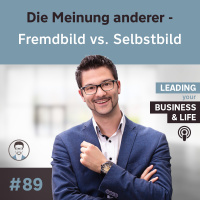 Die Meinung anderer - Fremdbild vs. Selbstbild