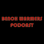 Bench Warmers Podcast