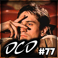 Episode 77: When Will It Be Normal?, Wrestling Mt. Rushmore, Taxi Driver (1976) and more!