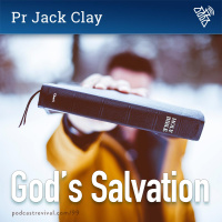99 - Gods Salvation - Pr Jack Clay