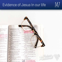 147 - Evidence of Jesus in our life - Pr Peter Moore