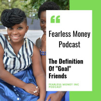Ep 2: The Definition of Goal Friends