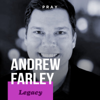 Andrew Farley - Legacy - “The Message of God”