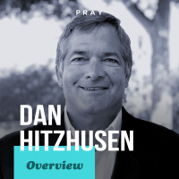 Overview of Dan Hitzhusen’s Life, Leadership, and Legacy