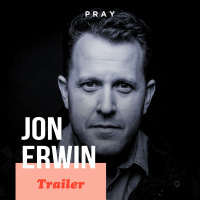 Jon Erwin: This week on PRAY
