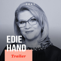 Edie Hand: This week on PRAY