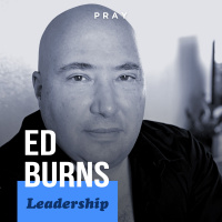 Ed Burns - Leadership - “Circular Leadership”