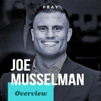 Overview of Joe Musselman’s Life, Leadership, and Legacy