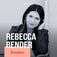 Rebecca Bender: This week on PRAY