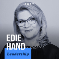 Edie Hand - Leadership - “Cultivation through Communication”