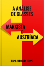 A Análise de Classes Marxista e Austríaca