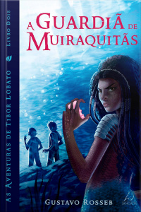 A Guardiã de Muiraquitãs