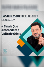 4 sinais que antecedem a volta de Cristo
