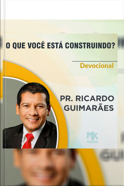 O Que Você Está Construindo